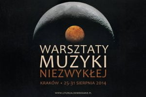 Warsztaty Muzyki Niezwykłej u krakowskich dominikanów
