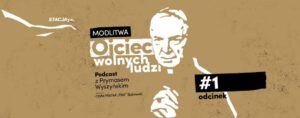 ojciec wolnych ludzi. odcinek 1